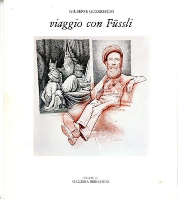 Viaggio con Füssli, 1979-1981 / Opere recenti, marzo-aprile 1984.