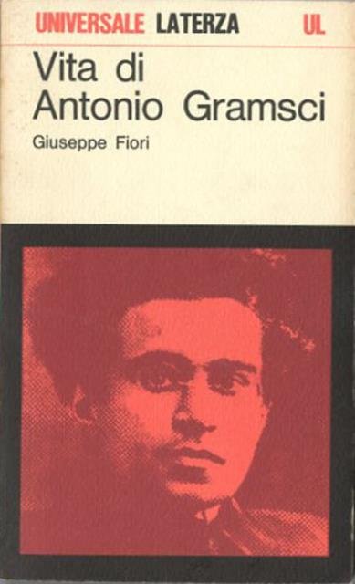 Vita di Antonio Gramsci.