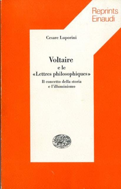 Voltaire e le "Lettres philosophiques". Il concetto della storia e …