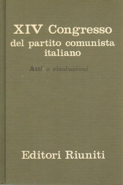 XII congresso del Partito comunista italiano. Atti e risoluzioni.