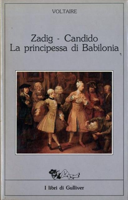 Zadig. Candido. La principessa di Babilonia.