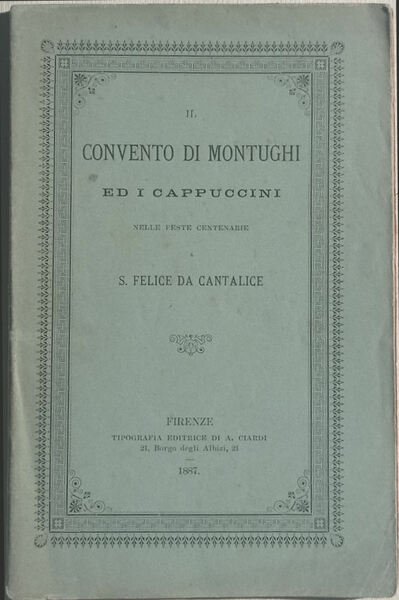 Il convento di Montughi ed i Cappuccini nelle feste centenarie …