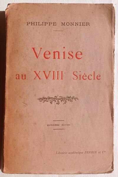 Venise au XVIIIe Siècle.