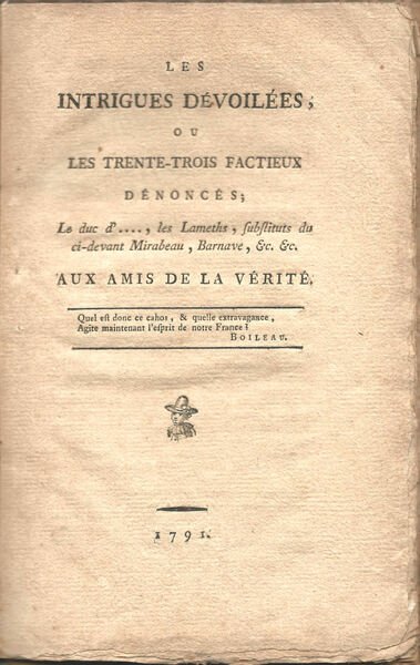 Les intrigues dévoilées ou les trente-trois factieux dénoncés; Le duc …