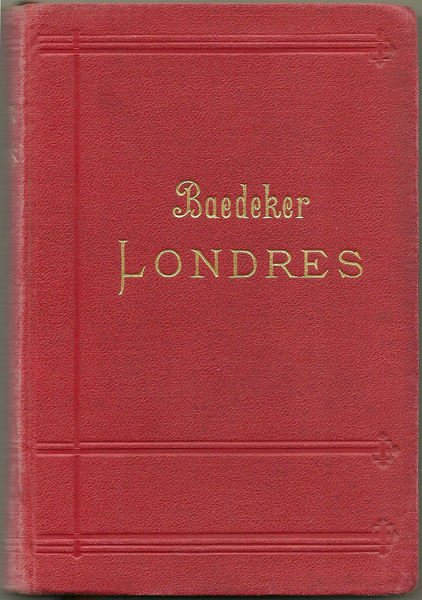 Londres et ses environs. Manuel du voyageur.