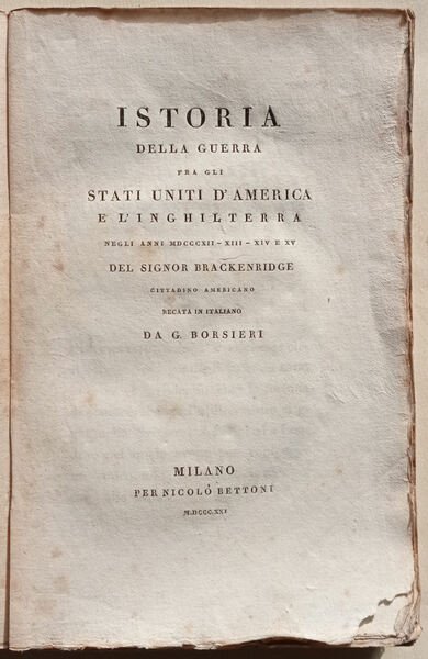 Istoria della guerra fra gli Stati Uniti d'America e l'Inghilterra …