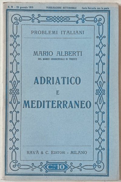 Adriatico e Mediterraneo.