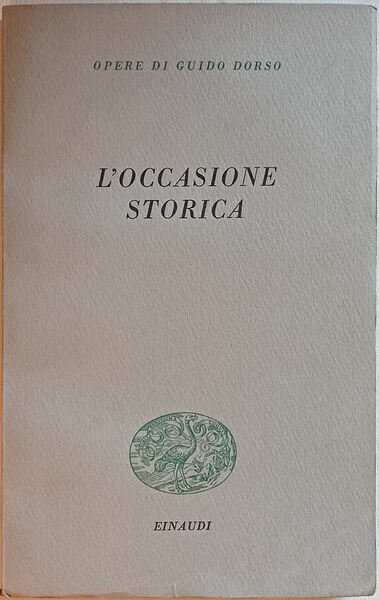 L'occasione storica.