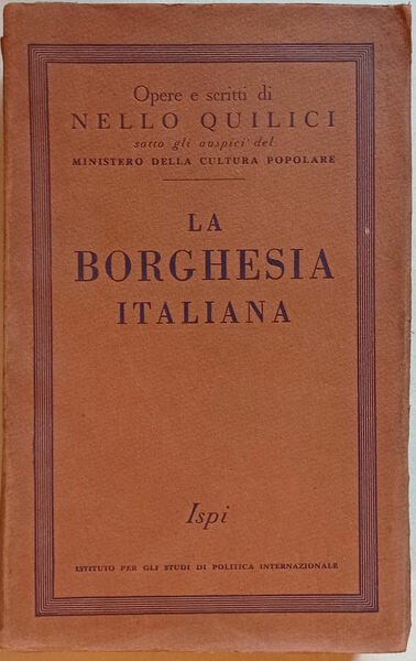 La borghesia italiana. Origini, sviluppo e insufficienza.