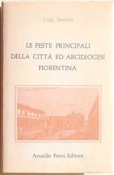 Le feste principali delle chiese della città, suburbio ed Archidiocesi …