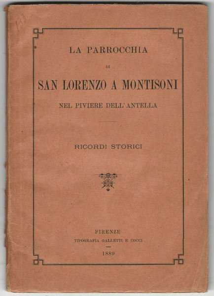 La parrocchia di San Lorenzo a Montisoni nel piviere dell'Antella. …