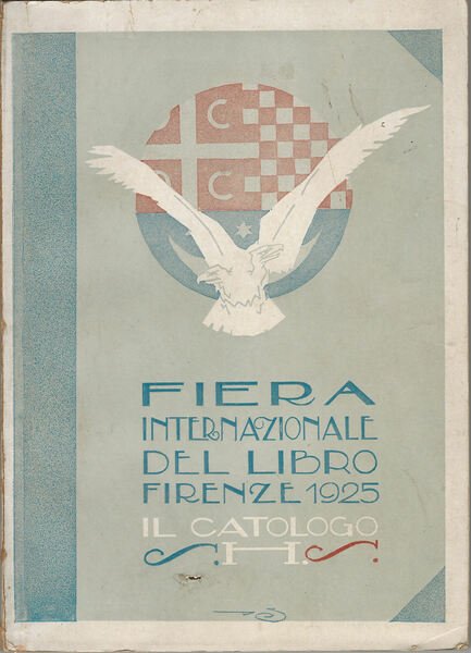 Fiera internazionale del libro. Firenze 1925. Il catalogo.