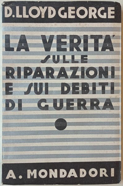 La verità sulle riparazioni e i debiti di guerra.