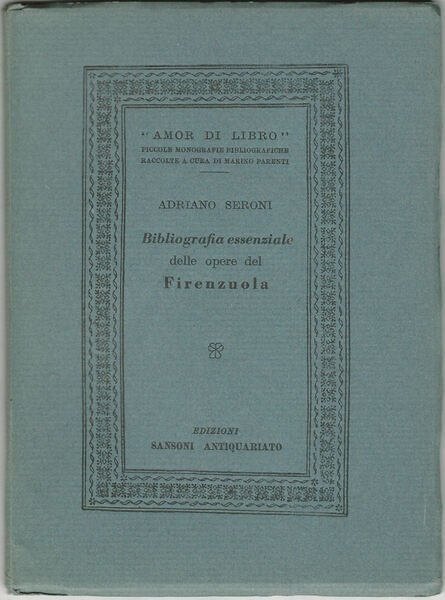 Bibliografia essenziale delle opere del Firenzuola.