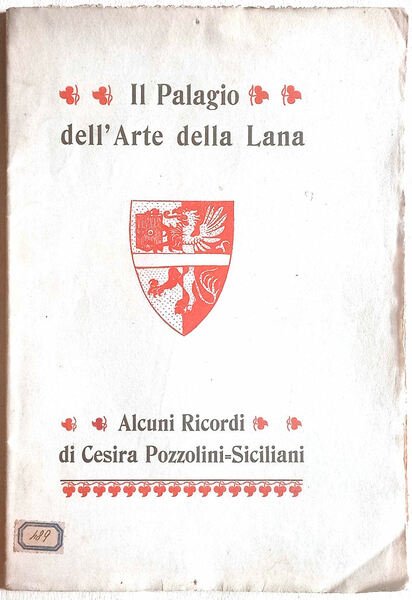 Ricordo della inaugurazione del Palagio dell'arte della lana in Firenze.