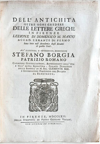 Dell'antichità oltre ogni credere delle lettere greche in Firenze. Lezione …