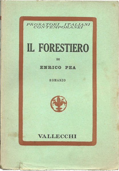 Il forestiero. Romanzo.