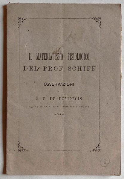 Il materialismo fisiologico del prof. Schiff. Osservazioni.