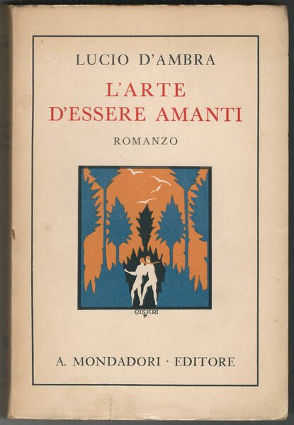 L'arte di essere amanti. Romanzo.