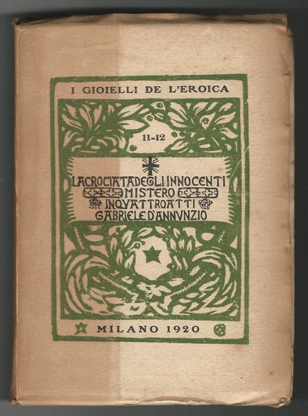 La crociata degli innocenti. Mistero in quattro atti.