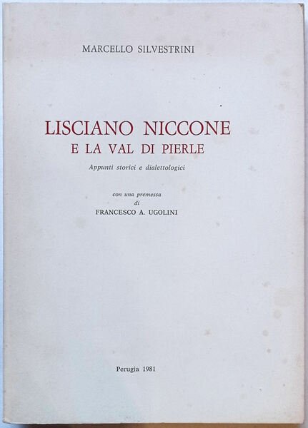 Lisciano Niccone e la Val di Pierle. Appunti storici e …