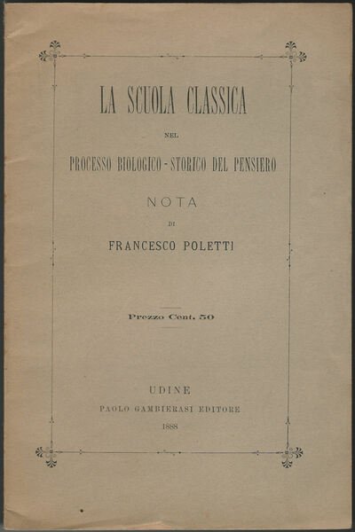 La scuola classica nel processo biologico-storico del pensiero. Nota.