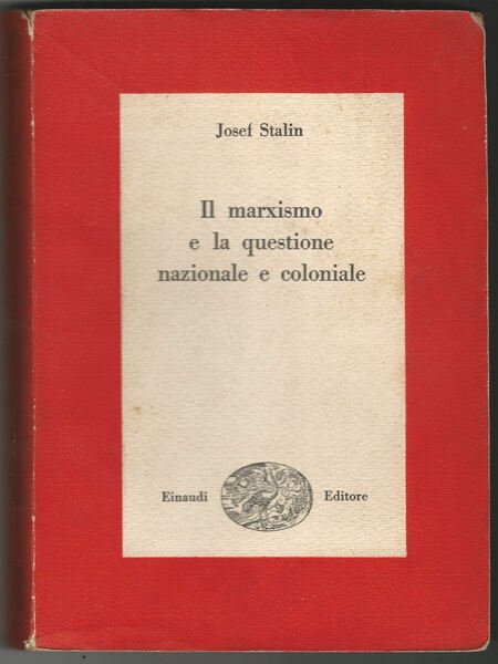 Il marxismo e la questione nazionale e coloniale.