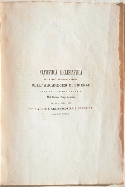 Statistica ecclesiastica della città, suburbio, e pivieri dell'Arcidiocesi di Firenze …