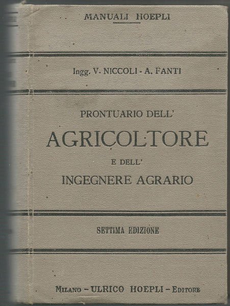 Prontuario dell'agricoltore e dell'ingegnere agrario.