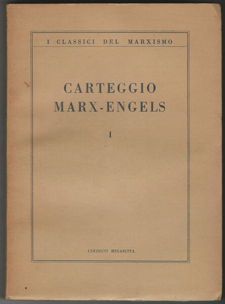 Carteggio Marx-Engels I (1844-1851).