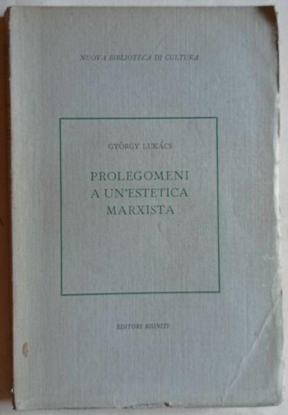 Prolegomeni a un'Estetica marxista. Sulla Categoria della particolarità.