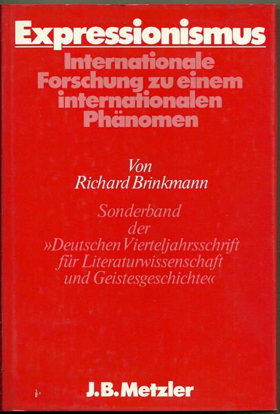 Expressionismus. Internationale Forschung zu einem internationalen Phaenomen.