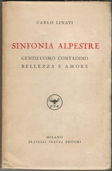 Sinfonia alpestre. Gentiluomo contadino. Bellezza e amore.