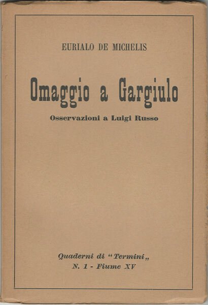 Omaggio a Gargiulo. Osservazioni a Luigi Russo.