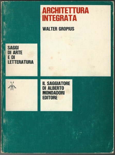 Architettura integrata. Traduzione di Renato Pedio.