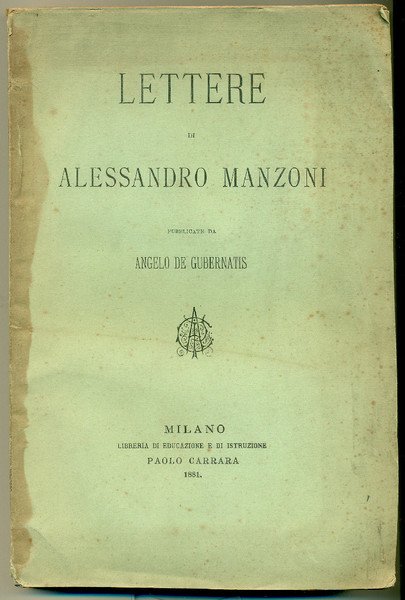 Lettere di Alessandro Manzoni.