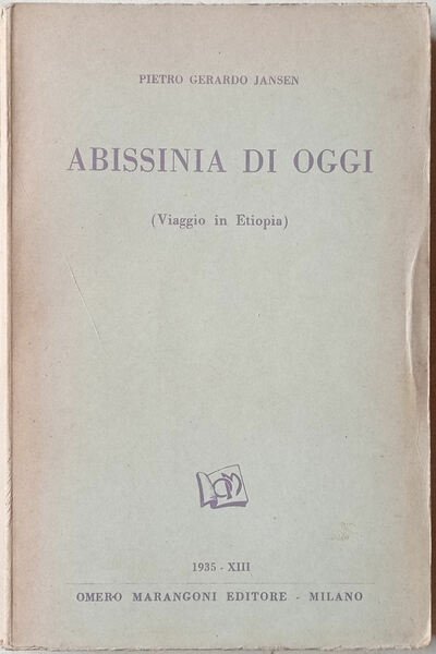 Abissinia di oggi. (Viaggio in Etiopia).