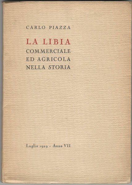 La Libia commerciale ed agricola nella storia.