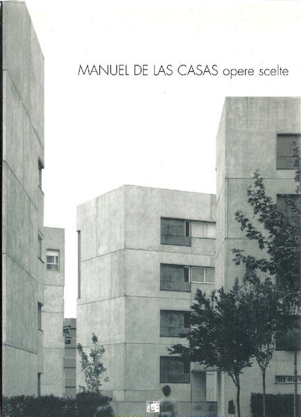 Manuel De Las Casas opere scelte.