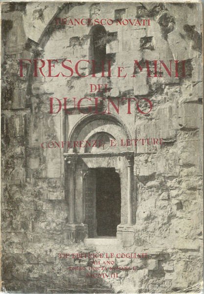 Freschi e minii del Dugento. Conferenze e letture