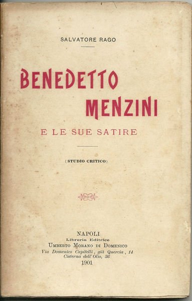 Benedetto Menzini e le sue satire. (Studio critico).