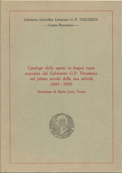 Catalogo delle opere in lingua russa acquisite dal Gabinetto G.P. …