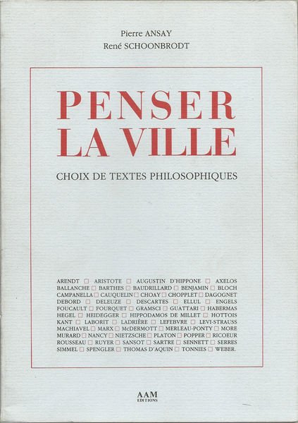 Penser la ville. Choix de texte philosophiques.