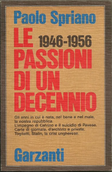 Le passioni di un decennio (1946-1956).