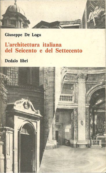 L'architettura italiana del Seicento e del Settecento.