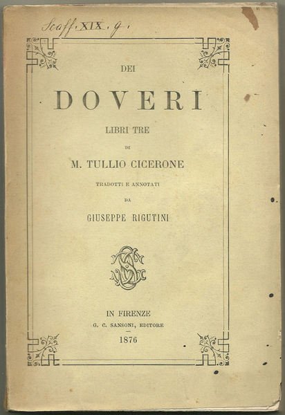 Dei doveri. Libri tre di M. Tullio Cicerone tradotti e …