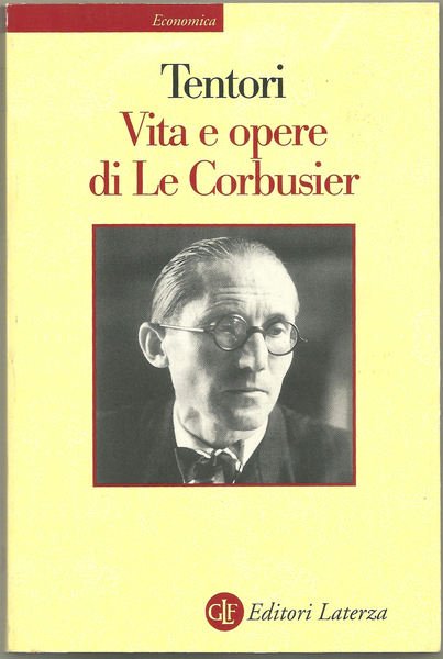 Vita e opere di Le Corbusier.