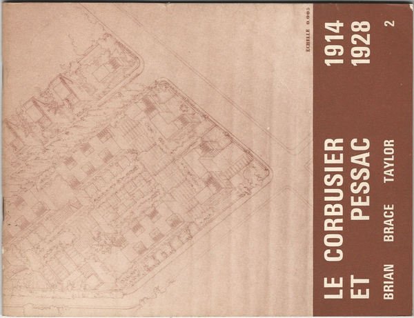 Le Corbusier et Pessac 1914-1928. 2.