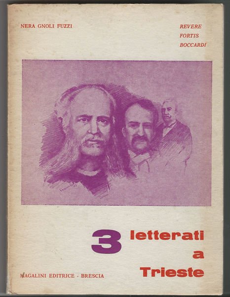 Tre letterati a Trieste. Revere, Fortis, Boccardi.