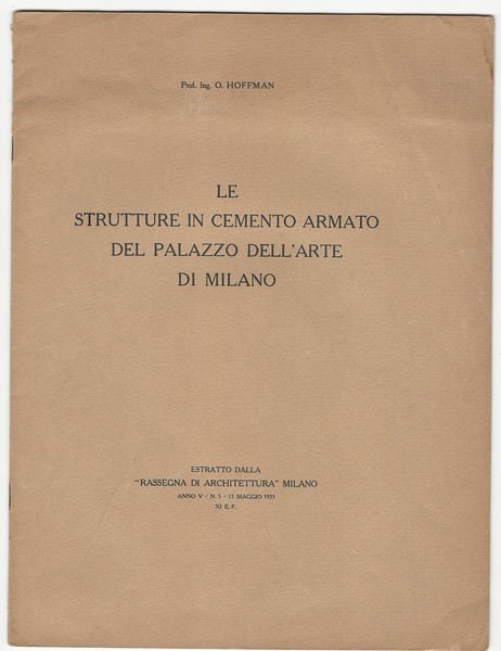 Le strutture in cemento armato del Palazzo dell'Arte di Milano.